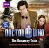 Doctor Who - The Runaway Train Audio CD (Secondhand)