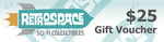 Retrospace Gift Card Voucher $25