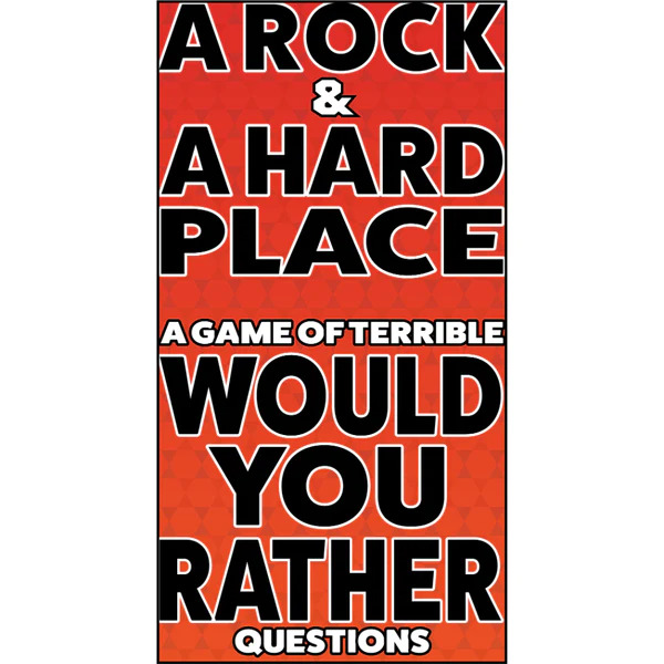 A Rock & A Hard Place Would You Rather - Card Game for Adults Party Card  Games for Adults and Family, Party Games for Game Night